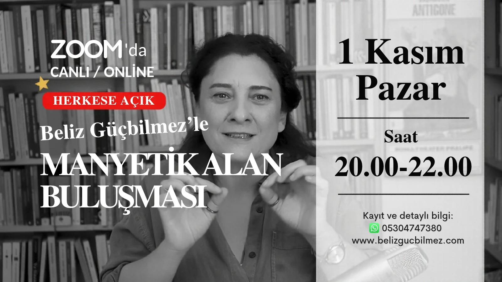 Beliz Güçbilmez Zoom Buluşması afişi. 1 Kasım 2026 Pazar, 20.00–22.00, Manyetik Alan Buluşması.